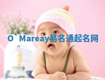 O`Mareay易名通起名网 O`Mareay易名通起名网